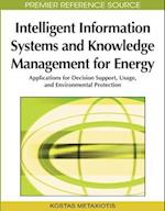 Intelligent Information Systems and Knowledge Management for Energy: Applications for Decision Support, Usage, and Environmental Protection