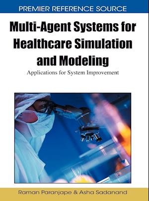 Multi-Agent Systems for Healthcare Simulation and Modeling