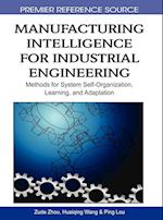 Manufacturing Intelligence for Industrial Engineering