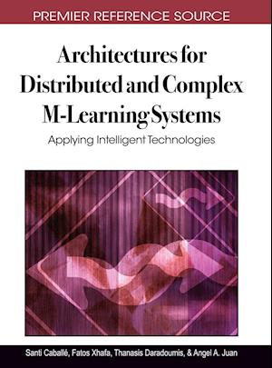 Architectures for Distributed and Complex M-Learning Systems