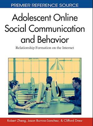 Adolescent Online Social Communication and Behavior