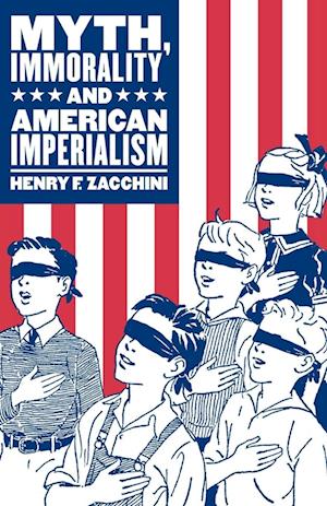 Myth, Immorality and American Imperialism