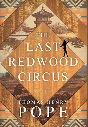 The Last Redwood Circus