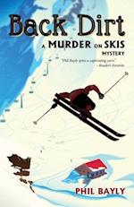 Back Dirt: A Murder on Skis Mystery 