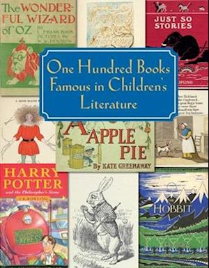 One Hundred Books Famous in Children`s Literature