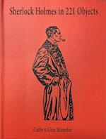 Sherlock Holmes in 221 Objects – From the Collection of Glen S. Miranker