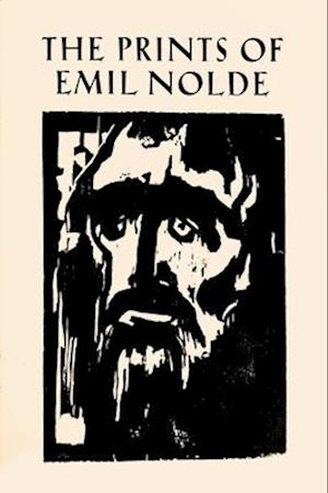 The Prints of Emil Nolde