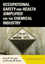 Occupational Safety and Health Simplified for the Chemical Industry