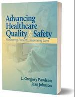 Advancing Healthcare Quality & Safety