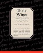 Bible Wines or the Laws of Fermentation and Wines of the Ancients