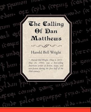 The Calling of Dan Matthews