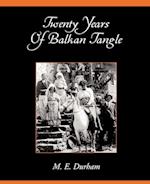 Twenty Years of Balkan Tangle