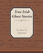 True Irish Ghost Stories