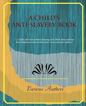 A Child's Anti-Slavery Book