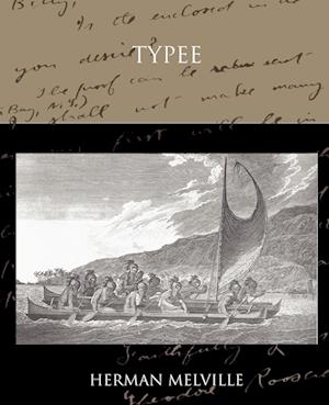 Typee A Romance of the South Sea