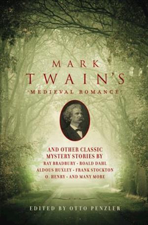 Mark Twain's Medieval Romance