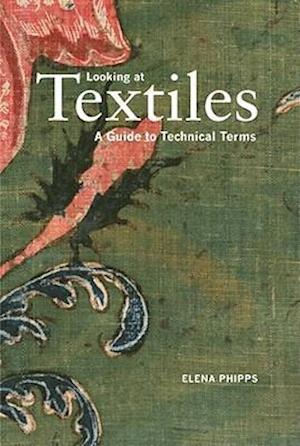 Looking at Textiles – A Guide to Technical Terms