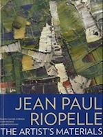 Jean Paul Riopelle – The Artist's Materials