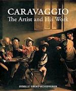 Caravaggio – The Artist and His Work