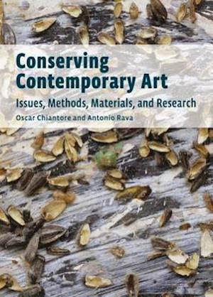 Conserving Contemporary Art – Issues, Methods, Materials, and Research
