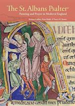 St. Albans Psalter – Painting and Prayer in Medieval England