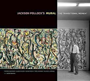 Jackson Pollock's Mural – The Transitional Moment