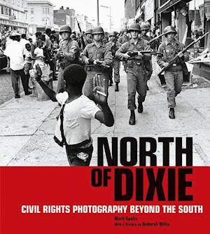 North of Dixie - Civil Rights Photography Beyond the South