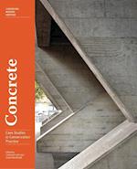 Concrete - Case Studies in Conservation Practice