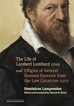 The Life of Lambert Lombard (1565); and Effigies of Several Famous Painters from the Low Countries (1572)