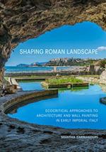 Shaping Roman Landscape