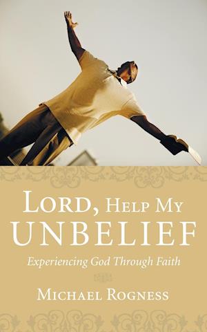 Lord, Help My Unbelief