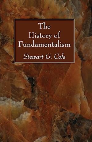 The History of Fundamentalism