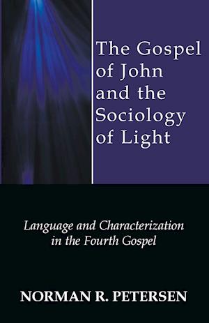 The Gospel of John and the Sociology of Light