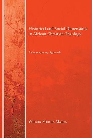 Historical and Social Dimensions in African Christian Theology