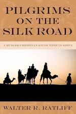 Pilgrims on the Silk Road