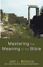 Mastering the Meaning of the Bible