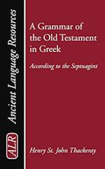 A Grammar of the Old Testament in Greek
