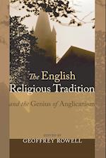 The English Religious Tradition and the Genius of Anglicanism