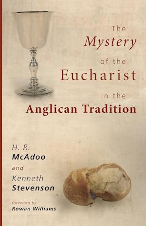 The Mystery of the Eucharist in the Anglican Tradition