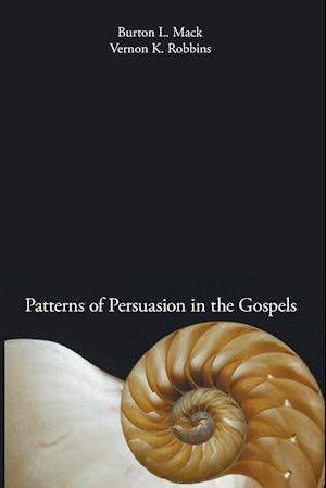 Patterns of Persuasion in the Gospels