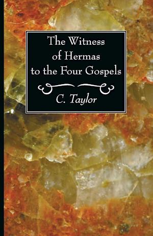 The Witness of Hermas to the Four Gospels