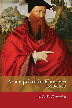 Anabaptism in Flanders 1530-1650