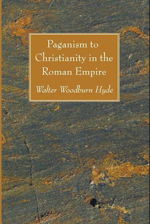 Paganism to Christianity in the Roman Empire