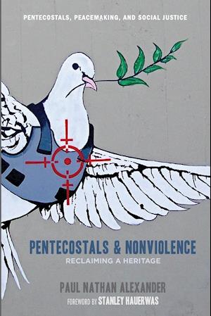 Pentecostals and Nonviolence