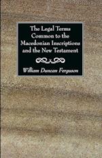 The Legal Terms Common to the Macedonian Inscriptions and the New Testament
