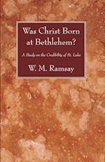 Was Christ Born at Bethlehem?