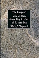 The Image of God in Man According to Cyril of Alexandria