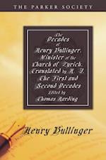 The Decades of Henry Bullinger, Minister of the Church of Zurich