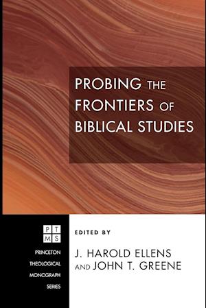 Probing the Frontiers of Biblical Studies