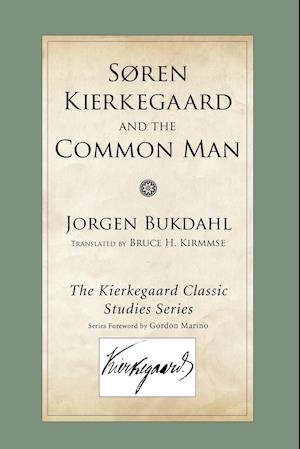 Soren Kierkegaard and the Common Man